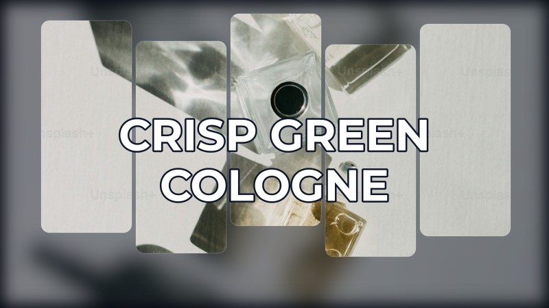 crisp green cologne
