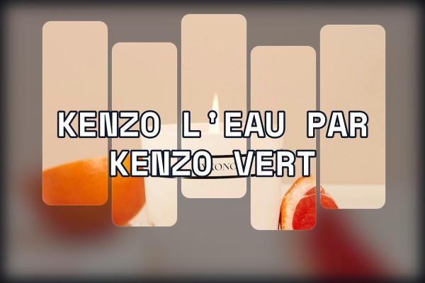 Kenzo - L'Eau par Kenzo Vert