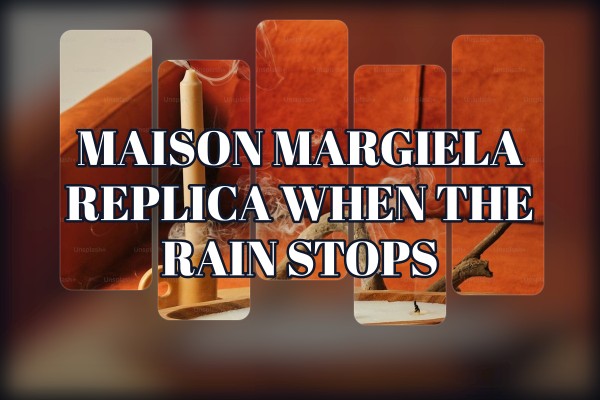 Maison Margiela - Replica When the Rain Stops