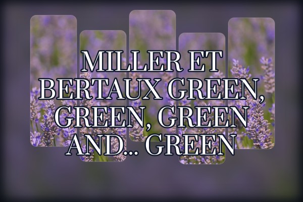 Miller et Bertaux - Green, Green, Green and... Green