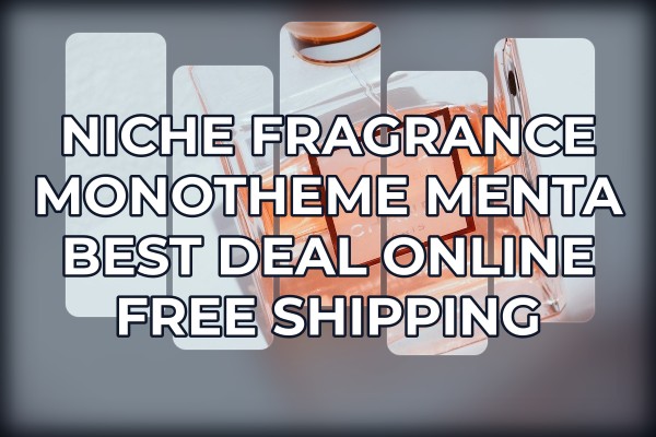 Niche Fragrance Monotheme Menta best deal online free shipping