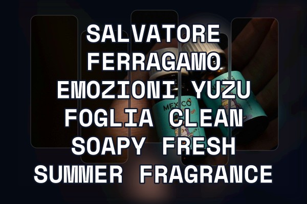 Salvatore Ferragamo Emozioni Yuzu Foglia clean soapy fresh summer fragrance